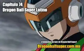 Dragon Ball Super Sub 74 – ¡Lucha por nuestros seres queridos! El Gran Saiyaman es invencible