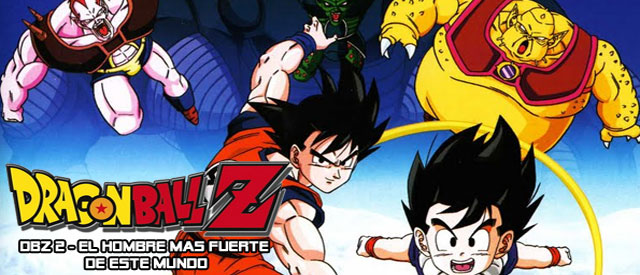 Dragon Ball Z - 2 - El Hombre mas Fuerte de este Mundo - Pelicula Online Completa Online Latino