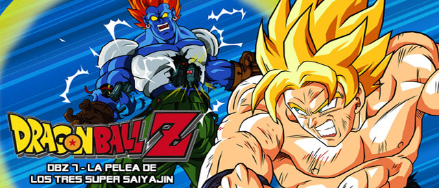 Dragon Ball Z - 7 - La pelea de los tres Super Saiyajin - Pelicula Online Audio Latino En Linea