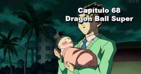Dragon Ball Super Sub 68 – ¡Sal de ahí Sheng-Long! ¿Cual es tu deseo?