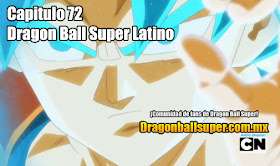 Dragon Ball Super Latino - 72 – ¿Habrá un contraataque? El golpe mortal invisible
